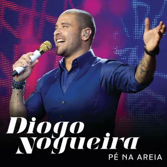 Pé Na Areia (Ao Vivo) by Diogo Nogueira