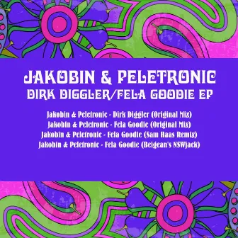 Dirk Diggler / Fela Goodie - EP by Peletronic