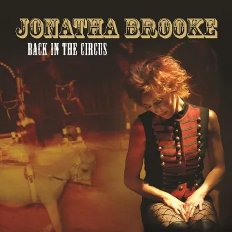 Back in the Circus by Jonatha Brooke