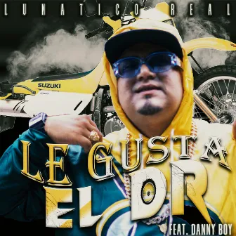 Le Gusta el Dr by Lunatico Real