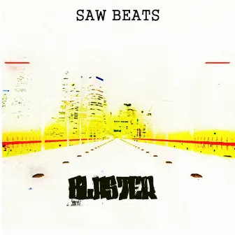 Blaster by Saw Beats