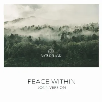 Peace Within (Jonn Version) by Natureland