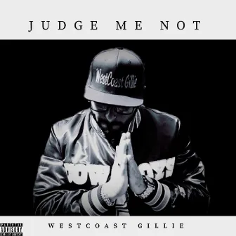 Judge Me Not by WestCoast Gillie