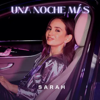 Una Noche Más by SARAH SARAH