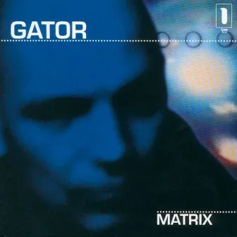 Matrix by Gator