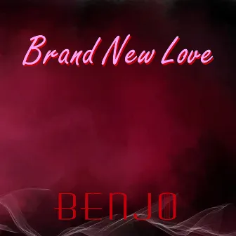 Brand New Love by BenJo