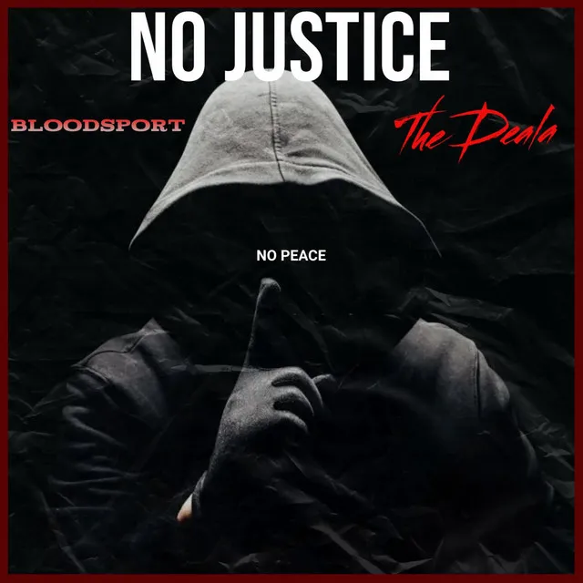 NO Justice NO Peace