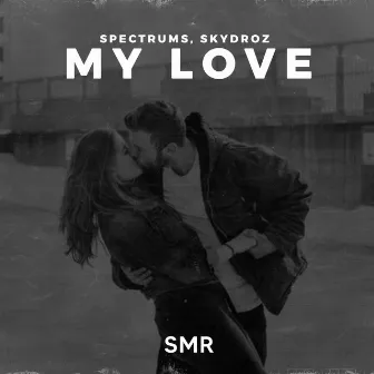 My Love by Spectrums