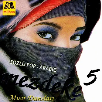 Mezdeke Mısır Dansları, Vol. 5 by Mezdeke