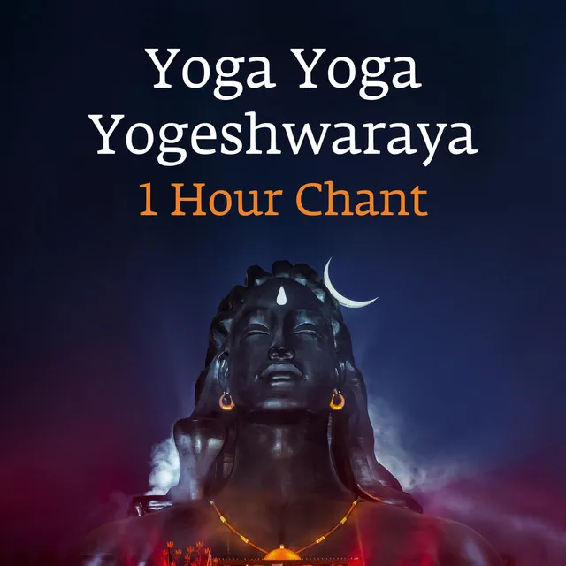 Yoga Yoga Yogeshwaraya