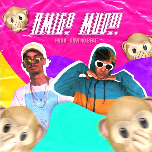 Amigo Mudo (feat. Davi no Beat)