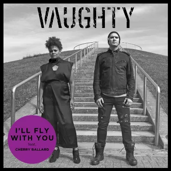 I'll Fly With You by Vaughty