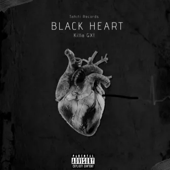 Black Heart by Killa GXI