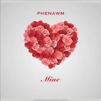 Mine by Phenawm