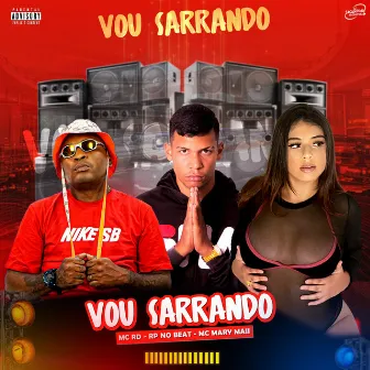 Vou Sarrando by RP NO BEAT