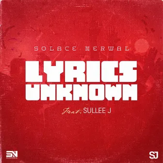 Lyrics Unknown by Solace Nerwal