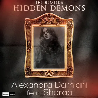 Hidden Demons (The Remixes) by Alexandra Damiani