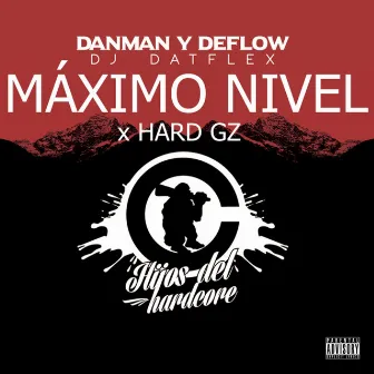 Máximo Nivel by Deflow