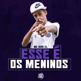 Esse É os Meninos by RUIZ