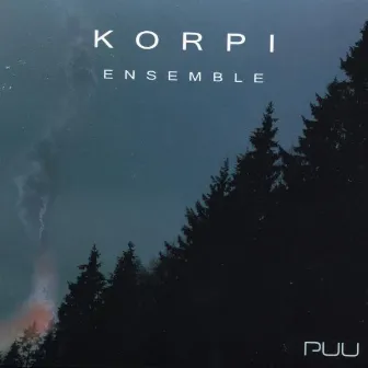 Puu by Korpi Ensemble