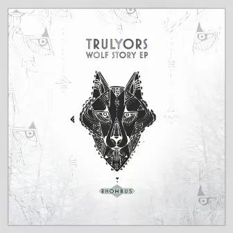 Wolf Story EP by Trulyors