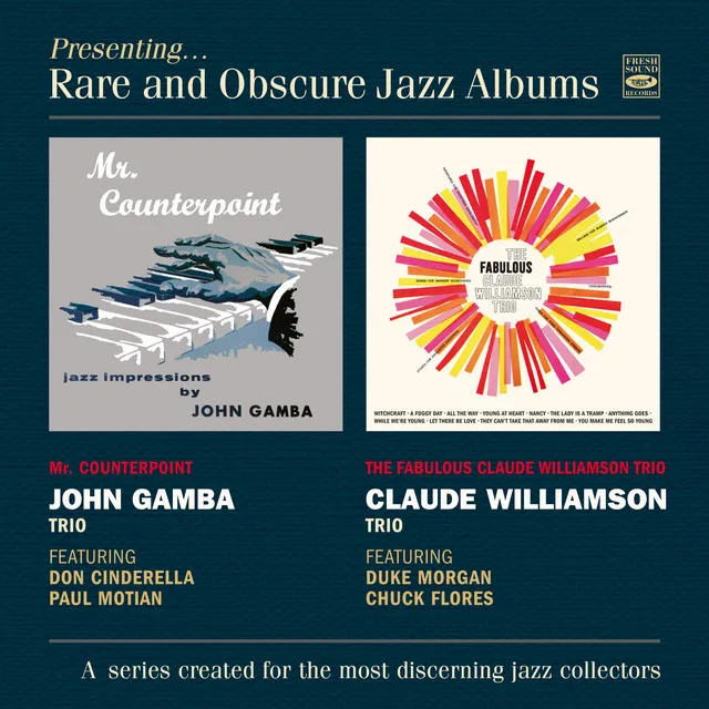 Mr. Counterpoint + the Fabulous Claude Williamson Trio (2024 Remastered)