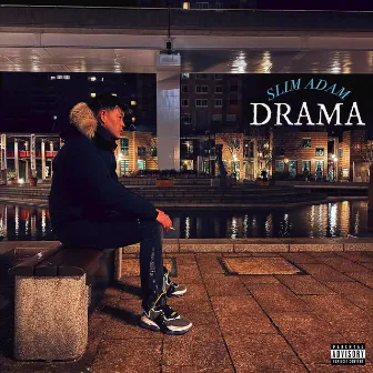 DRAMA by SLIM ADAM