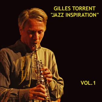 Jazz Inspiration, Vol. 1 by Gilles Torrent