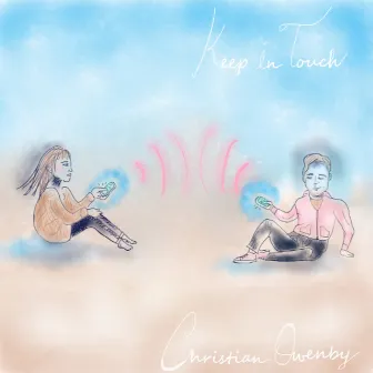 Keep in Touch by Christian Owenby