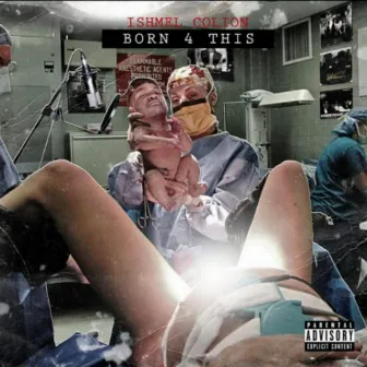 Born 4 This by Ishmel Colion