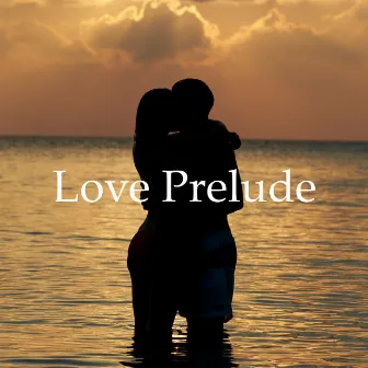 Love Prelude - Collection of Romantic and Sensual Jazz for Long Evenings for Two, Candle Light Dinner, Passionate Kiss, Erotic Music for Making Love, Intimate Moment, Touch Me, Sweet Emotion by Sensual Lounge Music Universe