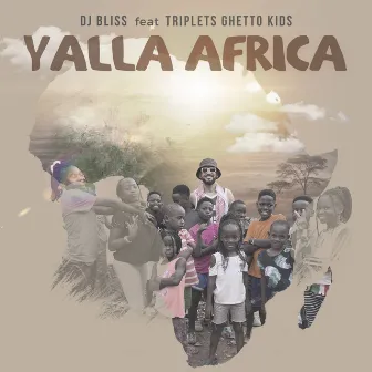 Yalla Africa by Triplets Ghetto Kids