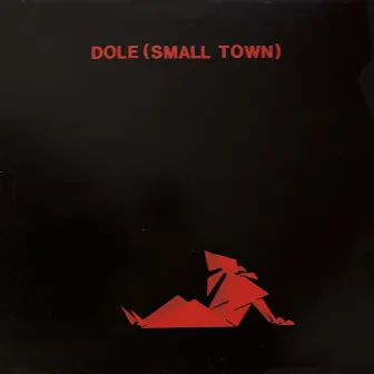 Small Town by Dole