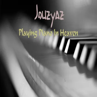 Playing Piano in Heaven by Jouzyaz