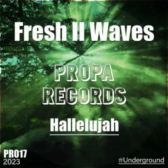 Hallelujah by Fresh II Waves