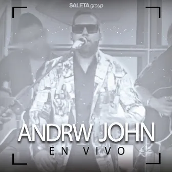 En Vivo by Andrw John