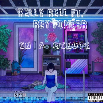 In A Minute by Relly Rell