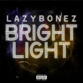 Bright Light by LazyBonez