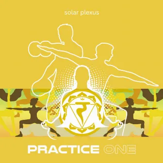 Practice One (Solar plaexus opening practice) by JustLuv