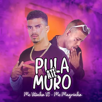 Pula Até Muro by Mc Vitinho Vs