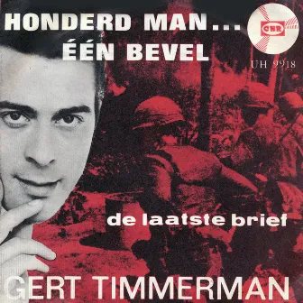 Honderd Man...Één Bevel by Gert Timmerman