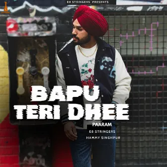 Bapu Teri Dhee by Paaram