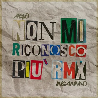 Non Mi Riconosco Più (RMX) by Ingannno