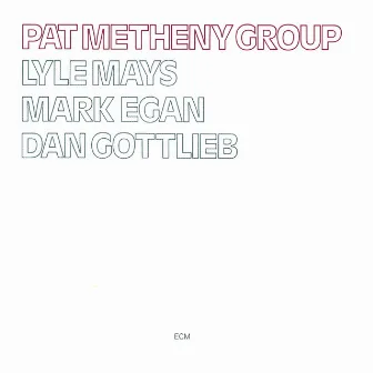 Pat Metheny Group by Pat Metheny Group