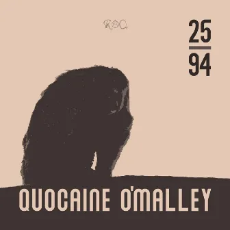 25/94 by Quocaine O' Malley