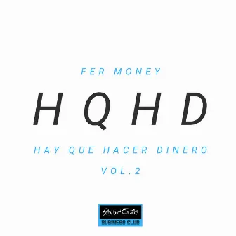 Hay Que Hacer Dinero, Vol. 2 by Fer Money