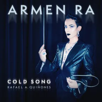 Cold Song by Armen Ra