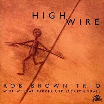 High Wire by Rob Brown