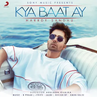 Kya Baat Ay by Harrdy Sandhu