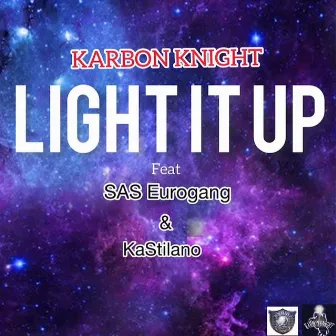 Light It Up by Karbon Knight